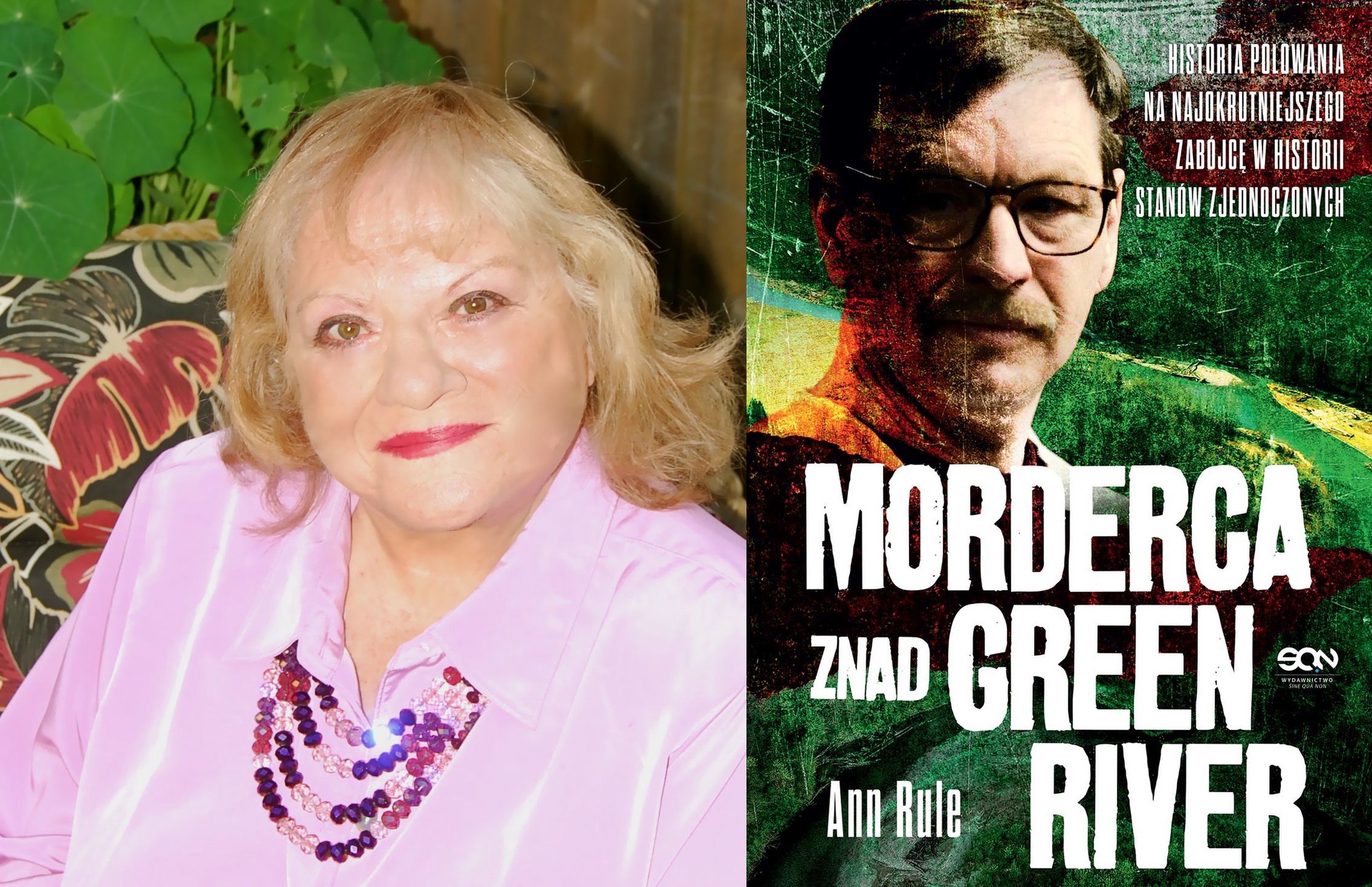 Ann Rule i okładka polskiego wydania "Mordercy znad Green River", SQN, 2022 