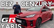 Test Toyota GR Yaris - wersja nieokrojona, bez cięć, za to z bonusem
