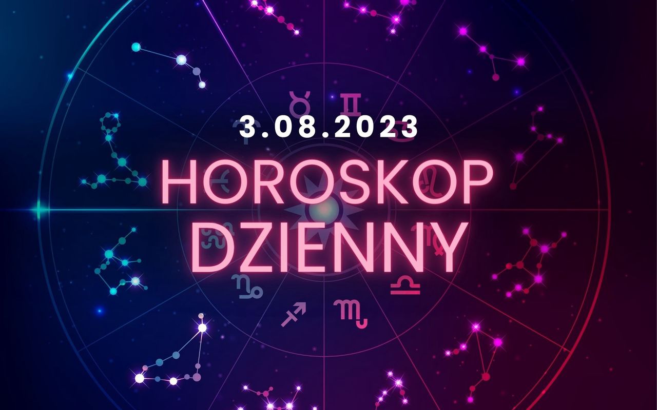 Horoskop dzienny 3 sierpnia