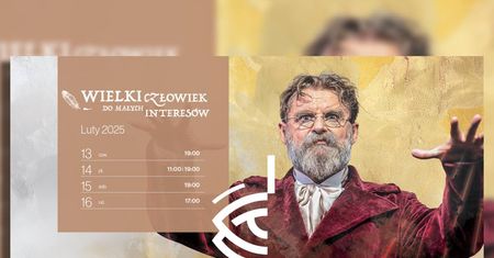 Teatr Osterwy zaprasza na spektakl pełen humoru i refleksji – „Wielki człowiek do małych interesów”