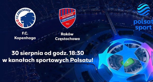 Gdzie oglądać mecz FC Kopehaga-Raków Częstochowa w eliminacjach Ligi Mistrzów UEFA