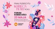 Łódź: Stolica kobiecej siły i inspiracji. Forum Kobiecości już 23 maja