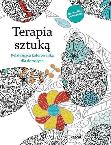 Terapia sztuką. Relaksująca kolorowanka dla dorosłych