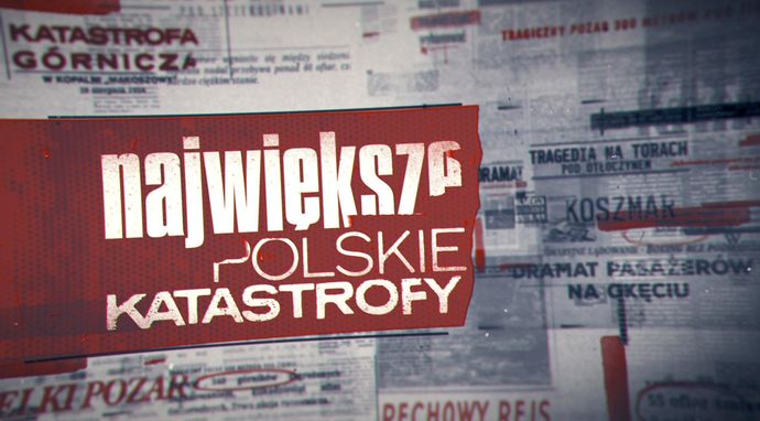 Największe polskie katastrofy