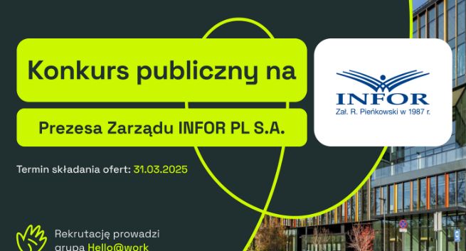 Konkurs publiczny na Prezesa Zarządu INFOR PL S.A.