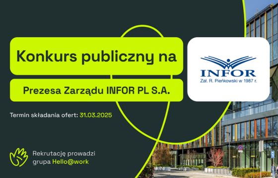 Konkurs publiczny na Prezesa Zarządu INFOR PL S.A.
