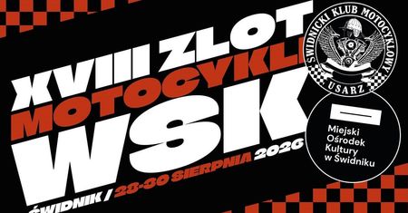 XVIII Zlot Motocykli WSK i Innych w Świdniku. Nadciąga wielkie święto