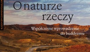 O naturze rzeczy. Współczesne wprowadzenie do buddyzmu