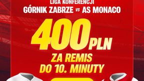 Bonus 400 zł za remis do 10. minuty w meczu Górnik - Monaco