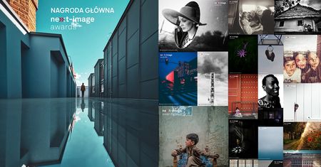 Next-Image Awards 2020 - już nie smartfonowa, ale po prostu fotografia
