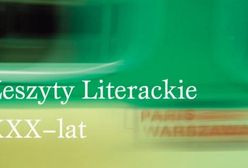 Jubileusz "Zeszytów Literackich": nagrody, wystawa, książka