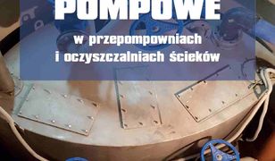 Instalacje pompowe w przepompowniach i oczyszczalniach ścieków