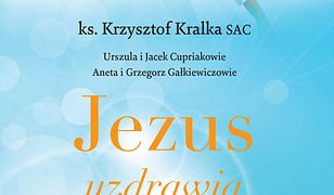 Jezus uzdrawia małżeństwa. Wspólnie wejdźcie na drogę uzdrowienia