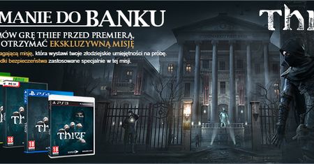 Jeśli zamówicie Thiefa w przedsprzedaży, dostaniecie dodatkową misję do wykonania