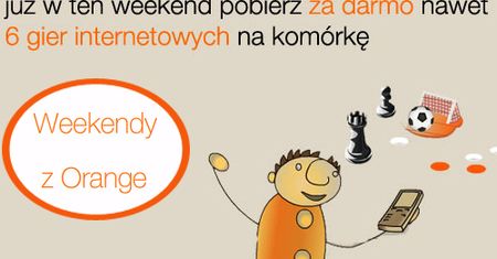 Lipcowy Weekend z Orange - tym razem z grami