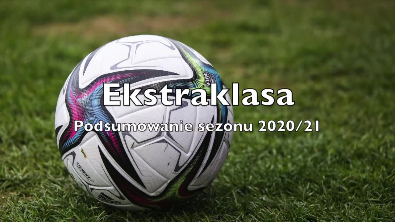 Ekstraklasa – podsumowanie sezonu 2020/21