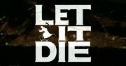 Zwiastun Let it Die niewiele Wam powie