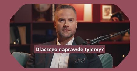 Dlaczego naprawdę tyjemy? "Nie od tłuszczu czy cukru"