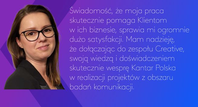 Anna Dąbrowska w zespole Creative Kantar Polska