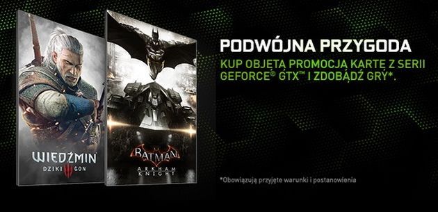 Nvidia GeForce - promocja z Wiedźmin 3: Dziki Gon i Batman: Arkham Knight