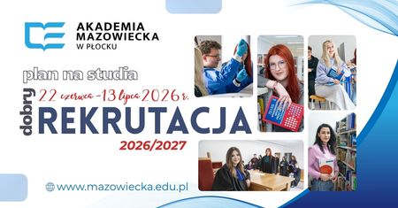 Akademia Mazowiecka w Płocku - przestrzeń, która wspiera ambicje…