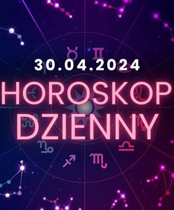 Horoskop dzienny – 30 kwietnia. Baran, Byk, Bliźnięta, Rak, Lew, Panna, Waga, Skorpion, Strzelec, Koziorożec, Wodnik, Ryby