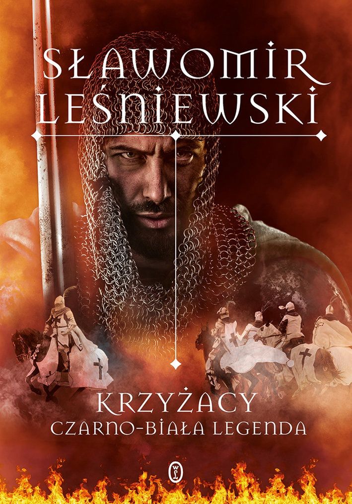 Krzyżacy. Czarno-biała legenda (Wydawnictwo Literackie 2022)