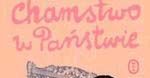 Chamstwo docenione