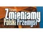 FORUM ZMIENIAMY POLSKI PRZEMYSŁ