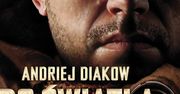 Czwarty fragment powieści "Do światła" Andrieja Diakowa
