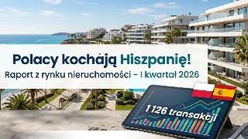 Polacy kochają Hiszpanię! Raport z rynku nieruchomości – I kwartał 2026