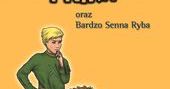 Felix, Net i Nika oraz Bardzo Senna Ryba za darmo