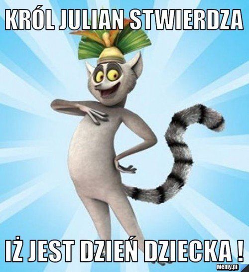 Memy z okazji Dnia Dziecka