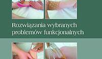 Kinesiotaping. Rozwiązania wybranych problemów funkcjonalnych