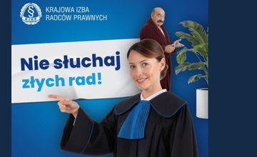 Krajowa Izba Radców Prawnych z nową odsłoną akcji "Nie słuchaj złych rad"