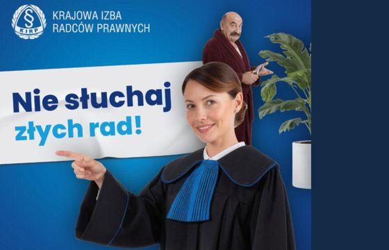 Krajowa Izba Radców Prawnych z nową odsłoną akcji "Nie słuchaj złych rad"