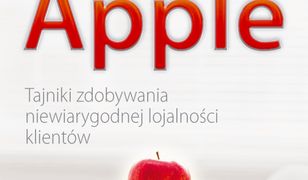 Doświadczenie APPLE. Tajniki zdobywania niewiarygodnej lojalności klientów