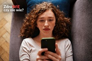 "ZdroWIE czy nie wie?". Zanim uwierzysz w poradę o zdrowiu, sprawdź źródło informacji