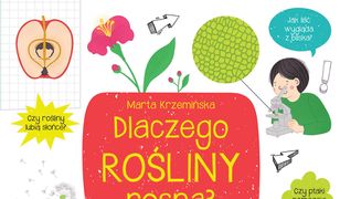 Co i jak? Dlaczego rośliny rosną?