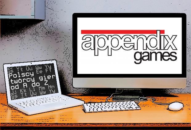 Polscy twórcy gier od A do Z: Appendix Games