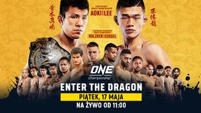 Wejście smoka! One FC: Enter the Dragon na żywo wyłącznie w Fightklubie!