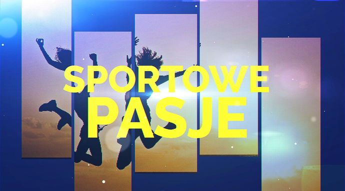 Sportowe pasje