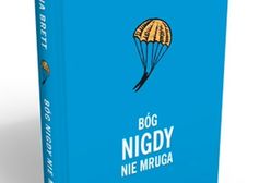 Bóg nigdy nie mruga - nauczyć się żyć chwilą, która trwa