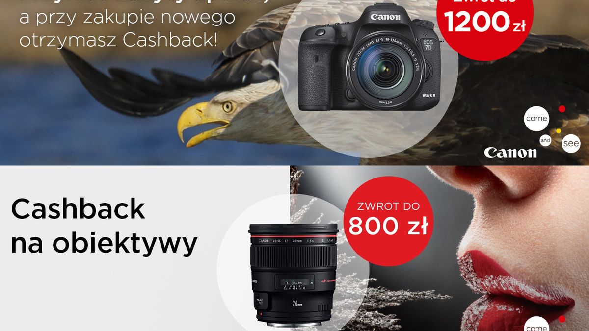 W akcji CashBack Canona dostaniesz nawet 1200 zł przy zakupie nowego aparatu i do 800 zł za obiektyw 1