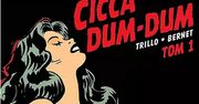 "Cicca Dum-Dum", tom 1 - recenzja komiksu wyd. Planeta Komiksów
