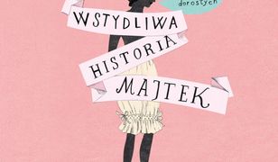 Wstydliwa historia majtek. dla prawie dorosłych