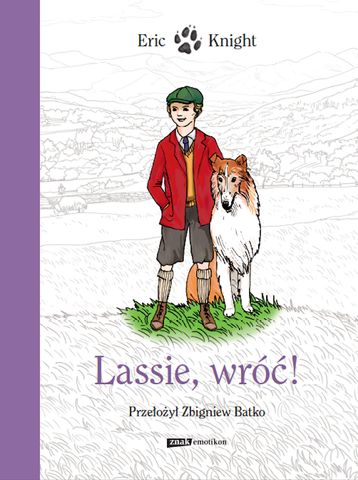 "Lassie, wróć!" od Wydawnictwa ZNAK pod patronatem parenting.pl