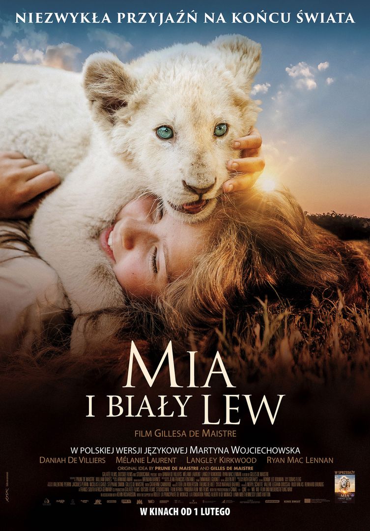 Co To Znaczy Lew Się W Kimś Budzi Niezwykła przyjaźń na końcu świata! Polski plakat filmu "Mia i Biały