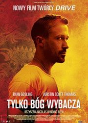 „Tylko Bóg wybacza”, Nicolas Winding Refn