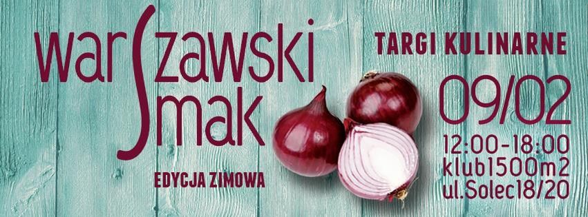 Za darmo: WARSZAWSKI SMAK vol.4 - targi kulinarne